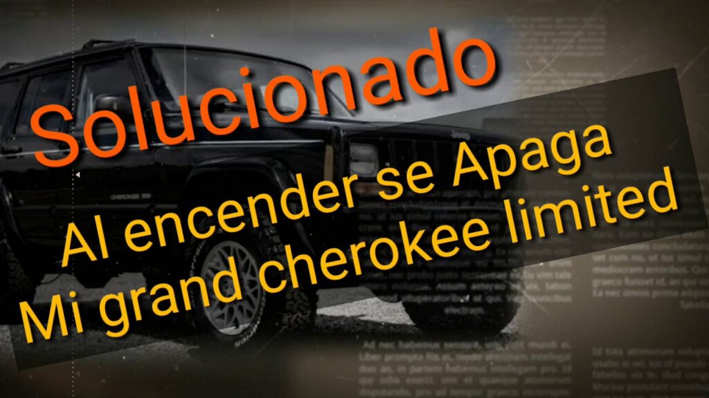¿Por qué se apaga mi Jeep Grand Cherokee? Soluciones y consejos